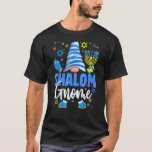 Shalom Gnome Menorah Dreidel Hanukkah Chanukah Jew T-Shirt<br><div class="desc">Shalom Gnome Menorah Dreidel Hanukkah Chanukah Jewish Girl</div>