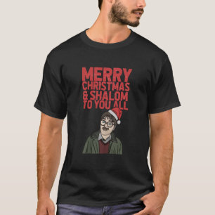 Shalom Merry Christmas - Jim Friday Night Dinner E T-Shirt