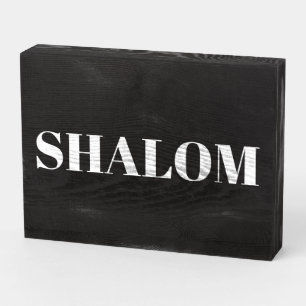 "Shalom" white letters, black white Wooden Box Sign