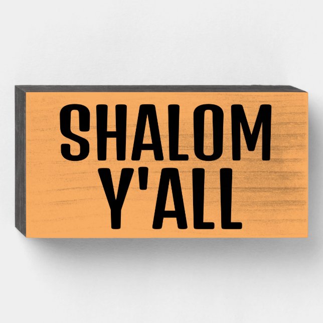 SHALOM Y'A;LL RUSTIC WOOD WALL SIGN (Front Horizontal)