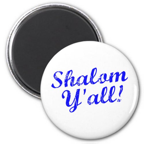 Shalom Yall Magnet
