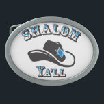 Shalom Ya'll Oval Belt Buckle<br><div class="desc">No cowboy or cowgirl is complete without a belt buckle</div>