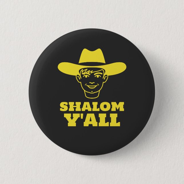 Shalom Y'all Southern Jew Jewish Cowboy Cowgirl Button (Front)