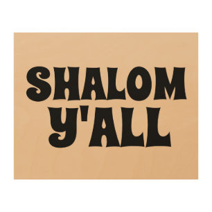 SHALOM Y'ALL WOOD SIGNS