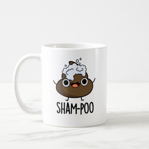 Sham_poo Funny Poop With Shampoo Bubbles Pun Coffee Mug