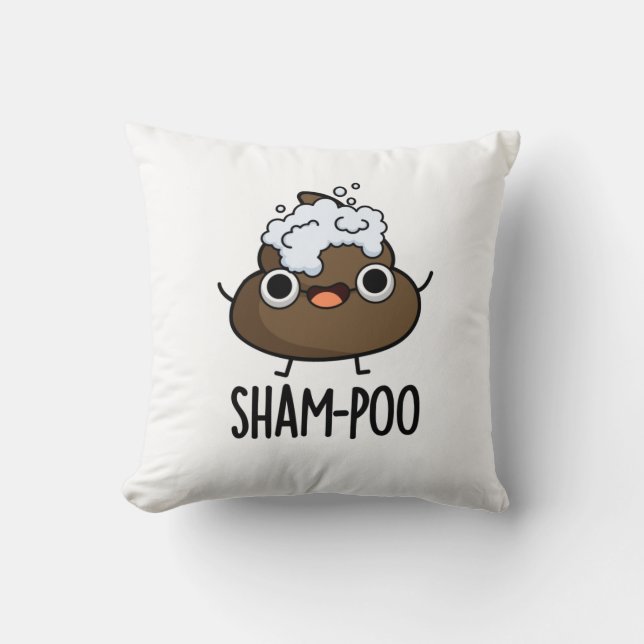 Sham-poo Funny Poop With Shampoo Bubbles Pun Throw Pillow (Front)