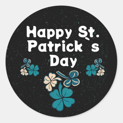 Shamrock Clover Irish Happy St Patricks Day  Classic Round Sticker