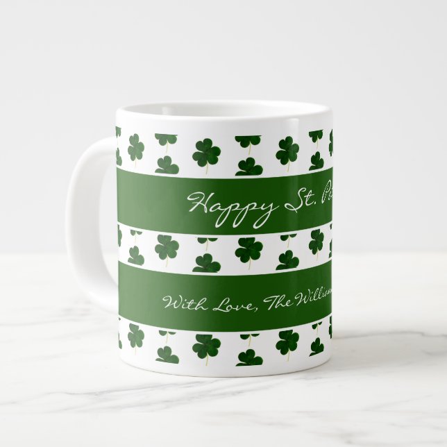 Shamrock Clover Pattern Custom Text St. Patrick Giant Coffee Mug (Front Left)