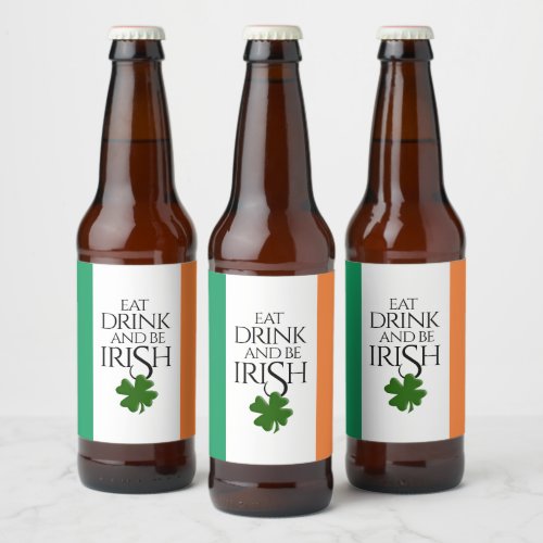 Shamrock Eat Drink and Be Irish Flag Beer Bottle Label