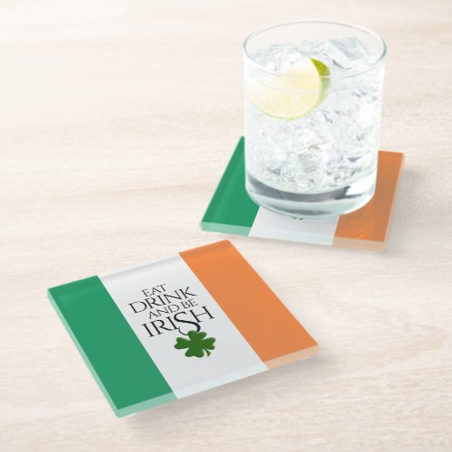 Shamrock Eat Drink and Be Irish Flag Glass Coaster
