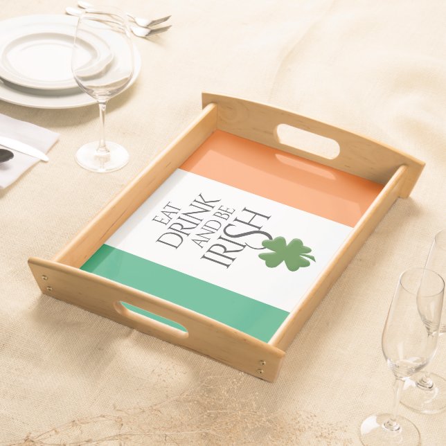 Shamrock Eat Drink and Be Irish Flag Serving Tray (Front)