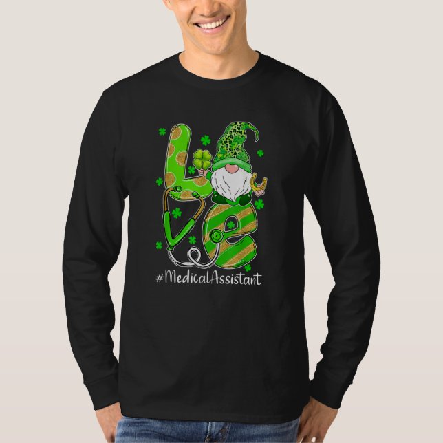 Shamrock Gnome Love Medical Assistant St Patricks  T-Shirt (Front)