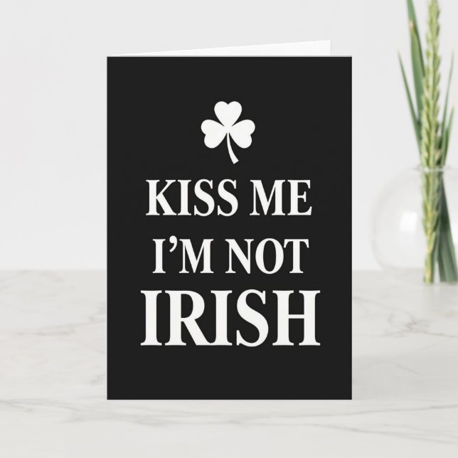 Shamrock Irish Kiss Me Humor Card (Front)