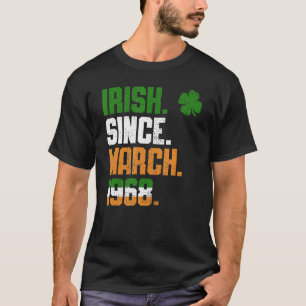 Shamrock Irish Since March 1968 Legend St Patricks T-Shirt