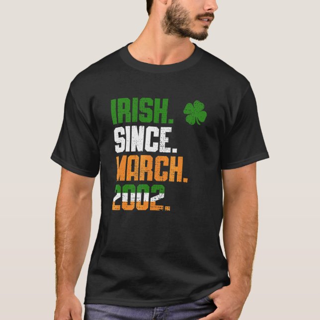 Shamrock Irish Since March 2002 Legend St Patricks T-Shirt (Front)