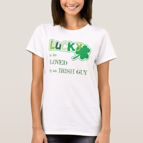 Shamrock Lucky to be Loved Irish T_Shirt