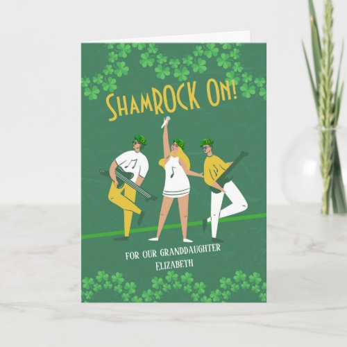 Shamrock On for Granddaughter St Patricks Band Card