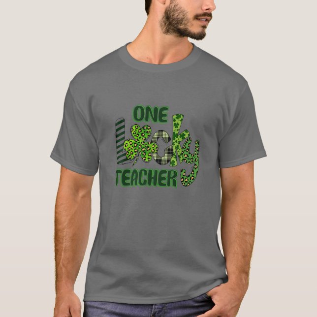 Shamrock One Lucky Teacher St. Patrick's Day Schoo T-Shirt (Front)