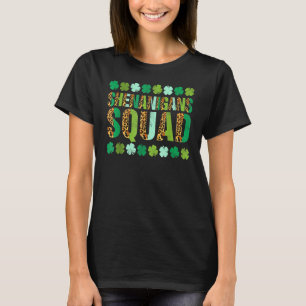 Shamrock St Patricks Day Shenanigans Squad Lucky F T-Shirt