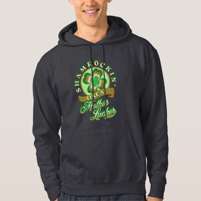 Shamrockin Funny St. Patrick’s Day  Hoodie (Front)
