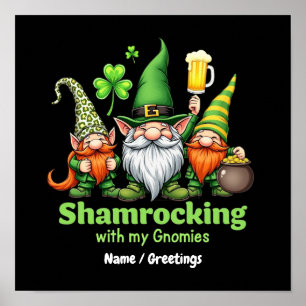 Shamrocking with My Gnomies Funny St. Patrick's  Poster