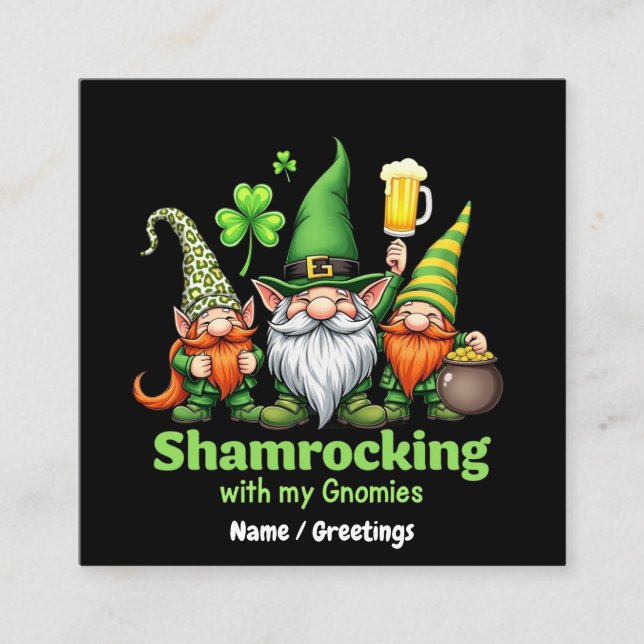 Shamrocking with My Gnomies Funny St. Patrick's  Square Business Card (Front)