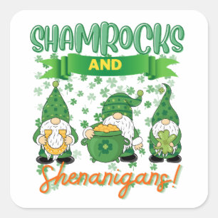 Shamrocks and Shenanigans St Patrick's Day Lucky  Square Sticker