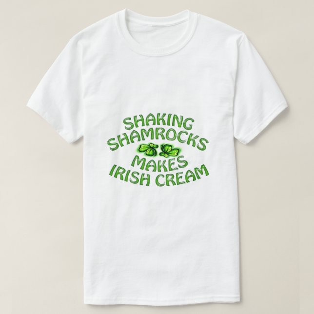 Shamrocks Shaking Warning St. Patricks Day Humor T-Shirt (Design Front)