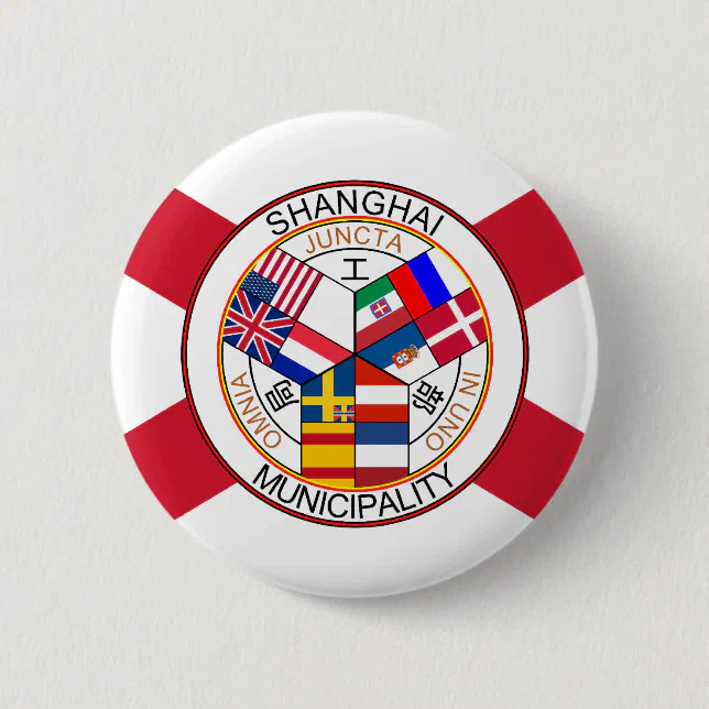 Shanghai International Settlement, China Pinback Button | Zazzle
