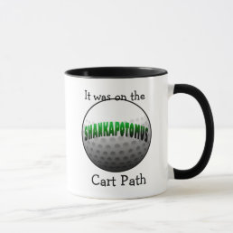 SHANKAPOTOMUS coffe mug cart path