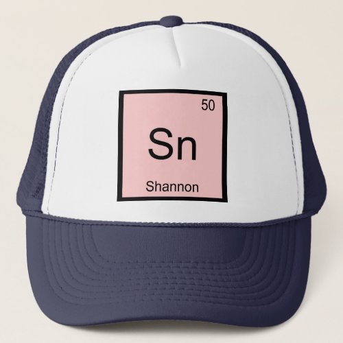 Shannon Name Chemistry Element Periodic Table Trucker Hat