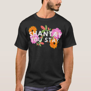 Shantay You Stay Drag Race Drag Queen Drag Lover T-Shirt