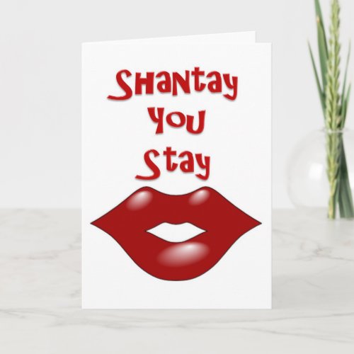 Shantay You Stay  Sashay Away Card