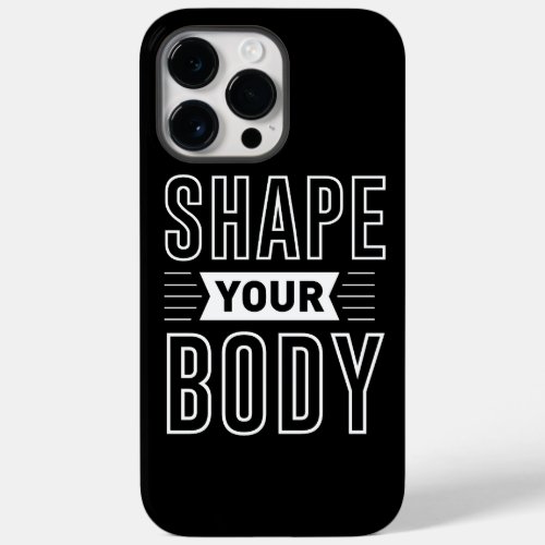 SHAPE YOUR BODY                                    Case_Mate iPhone 14 PRO MAX CASE