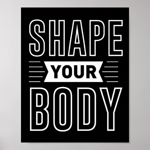 SHAPE YOUR BODY          POSTER