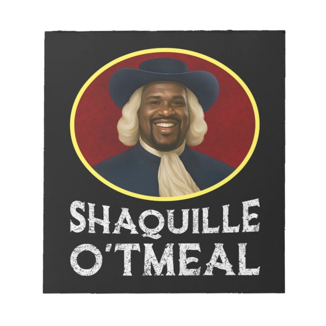 Shaquille Oatmeal Funny Meme Notepad (Front)