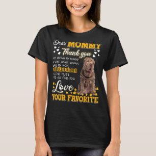 Shar Pei Dear Mommy Thank You For Being My Mommy T-Shirt