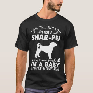 Shar Pei Dog For Women Mom Mama Baby Dog T-Shirt