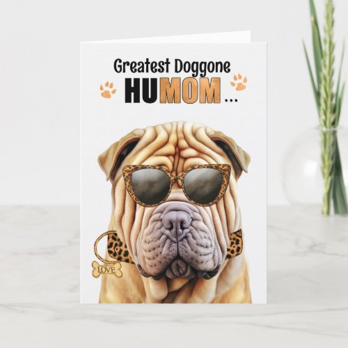 Shar Pei Dog Greatest HuMOM Mothers Day Holiday Card