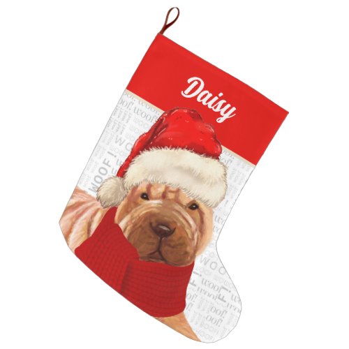 Shar Pei Dog with Name Woof Background Large Christmas Stocking