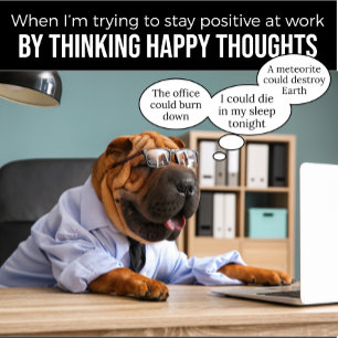 Shar Pei Trying to Stay Positive at Work T Shirt