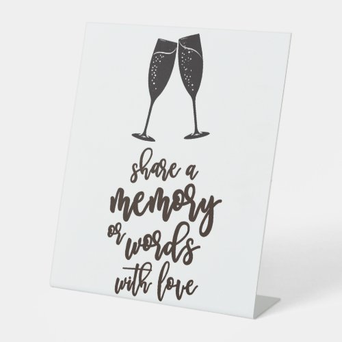 Share a Memory or Words with Love Wedding Pedestal Pedestal Sign