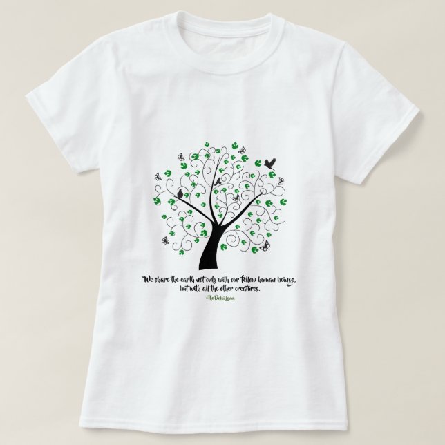 Share the Earth Dalai Lama Quote T-Shirt (Design Front)