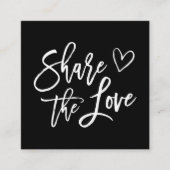 Share the Love | Black and White Referral (Front)