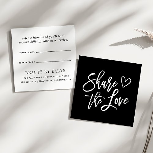 Share the Love  Black and White Referral