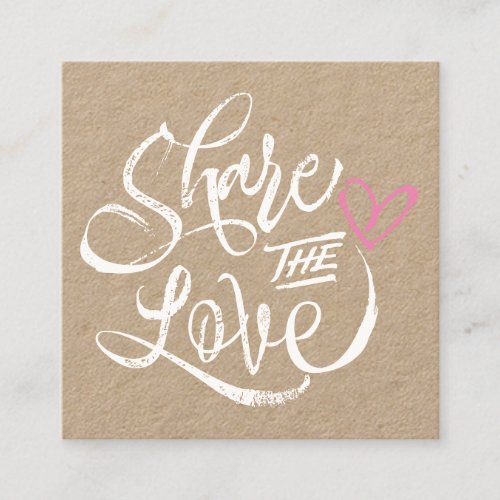 Share the love brown kraft white script typography referral card