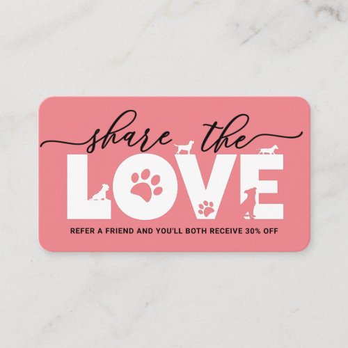 Share The Love Pet Services  Referral Card