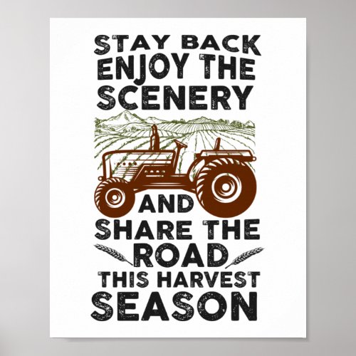 Share The Road This Harvest Season Tractor Farmer Poster