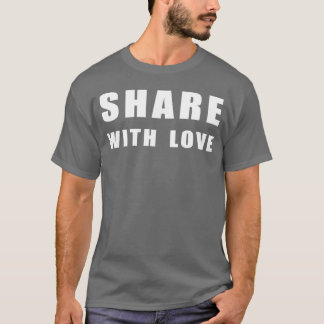 share with love vintage T-Shirt
