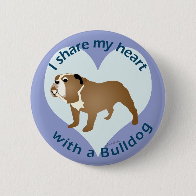 Share Your Heart - BULLDOG Pinback Button (Front)